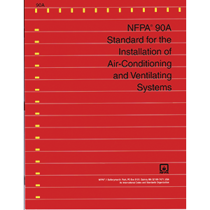NFPA-90A standard for installation of air conditioning and ventilating systems 2015